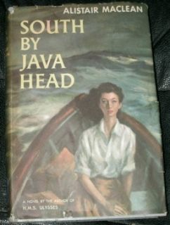 South by Java Head by Alistair MacLean 1958 HC DJ Book Club Edition 