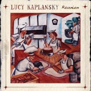 CENT CD: Lucy Kaplansky Reunion folk on Rounder label 2012