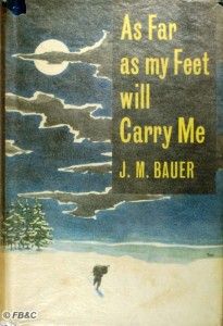 As Far as My Feet Will Carry Me Bauer 1957 German Pow