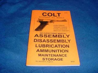 Colt Woodsman do Everything Manual Book Disassembly New
