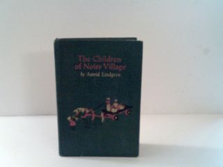    of Noisy Village by Astrid Lindgren Hardcover Book First US Ed 1962