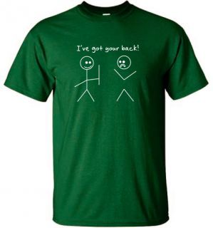VE GOT YOUR BACK T SHIRT RETRO FUNNY TEE GREEN