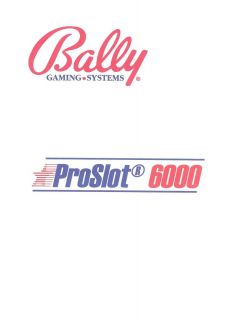 BALLY PROSLOT S6000 SLOT MACHINE MANUAL 446 PAGE.
