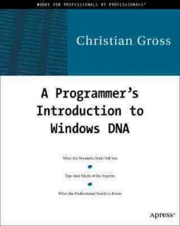Programmers Introduction to Windows DNA by Christian Gross 2000 