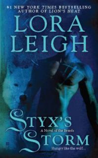 Styxs Storm Bk. 22 by Lora Leigh (2010,
