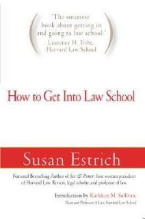 How to Get into Law School by Susan Estrich 2004, Paperback