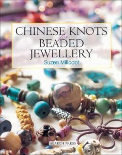 Chinese Knots for Beaded Jewellery by Suzen Millodot 2003, Paperback 