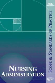 Nursing Administration Scope and Standards of Practice 2009, Paperback 