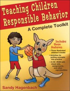 Teaching Children Responsible Behavior A Complete Toolkit by Sandra 