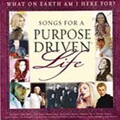 Songs for a Purpose Driven Life CD, Nov 2002, Maranatha Music