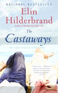 The Castaways by Elin Hilderbrand 2011, Paperback