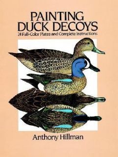 Painting Duck Decoys 24 Full Color Plates and Complete Instructions by 