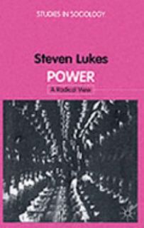 Power   A Radical View Studies in Sociology by Lukes Lukes and Steven 