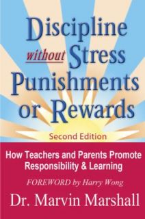 Discipline Without Stress, Punishments, or Rewards 2nd Ed How Teachers 