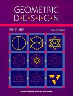 Geometric Design by Dale Seymour 1997, Hardcover