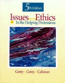 Issues and Ethics in the Helping Professions by Marianne Schneider 