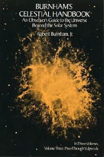 Burnhams Celestial Handbook An Observers Guide to the Universe 
