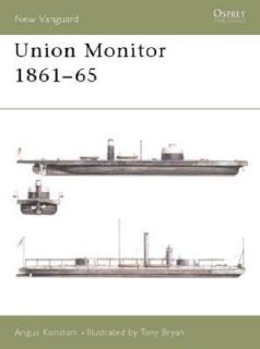 Union Monitor 1861 65 No. 45 by Angus Konstam 2002, Paperback