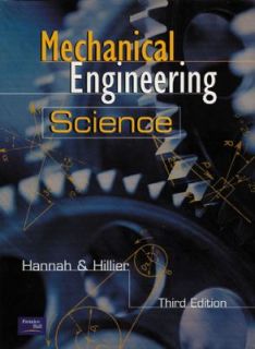 Mechanical Engineering Science by M. J. Hillier and John Hannah 1999 
