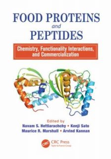 Food Proteins and Peptides Chemistry, Functionality Interactions, and 