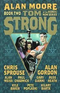 Tom Strong Book 2 Alan Moore Kyle Baker Gary Gianni Paul Chadwick HC 