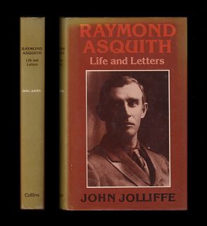 Raymond Asquith Life Letters Oxford 1897 1902 Bar C 1902 14 War 1914 