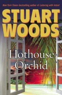 Hothouse Orchid Bk. 5 by Stuart Woods 2009, Hardcover