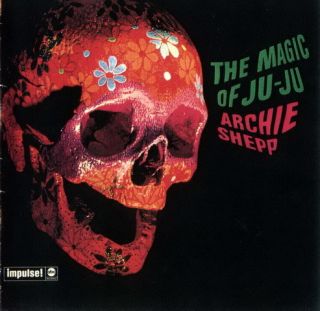 ARCHIE SHEPP The Magic of Ju Ju IMPULSE Sealed 180 Gram Vinyl LP