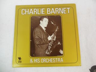 Charlie Barnet CHARLIE BARNET & HIS ORCHESTRA Jazz Bird JAZ 2016 Near 