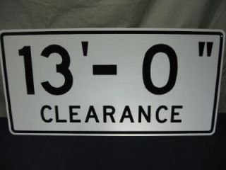 Authentic 13 0 Overhead CLEARANCE Real Road Traffic Street Sign 36 