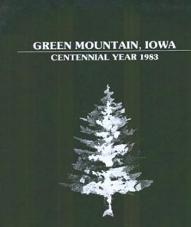 1983 Green Mountain Iowa Centennial Genealogy Book