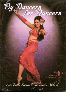 By Dancers for Dancers 6 Belly Dancing Performance DVD