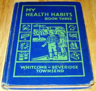   My Health Habits Book Three by Whitcomb Beveridge Townsend GR 3