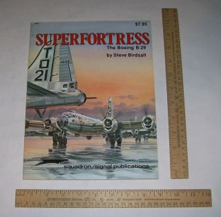 Superfortress The Boeing B 29 Steve Birdsall Squadron Signal 