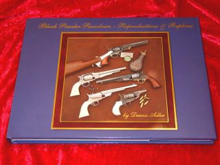 Black Powder Revolvers Reproductions and Replicas Book Colt SAA 1860 