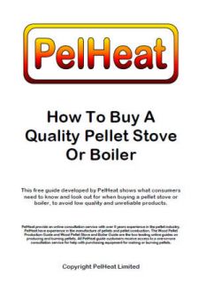    our free guide on how to buy a quality pellet stove or boiler