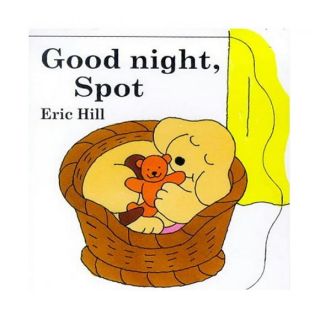 Goodnight Spot! (Little Spot Board Books), Hill, Eric 0723244901