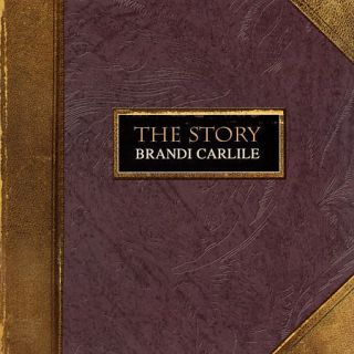 Brandi Carlile The Story Brandi Carlile CD 1 Disc New CD