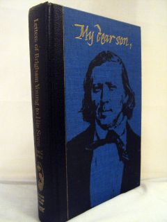 My Dear Son Letters of Brigham Young to His Sons