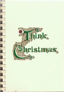 1980 Think Christmas [Spiral] Junior League of Washington, Cookbook 