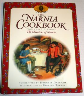 The Narnia Cookbook Foods from C s Lewiss Chronicles of Narnia 