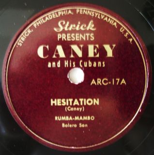 Caney & His Cubans 78 RPM on Strick (Latin) Hear it Celia Cruz?