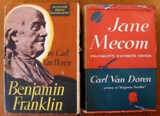 CARL VAN DOREN Hardcover Books Benjamin Franklin 1952 & Jane Mecom 