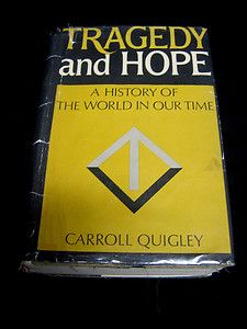 Carroll Quigleys TRAGEDY AND HOPE First Printing 1st Print 1966