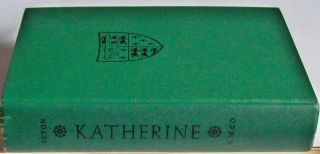 Katherine The story of Katherine Swynford Hardcover 1954 Edition