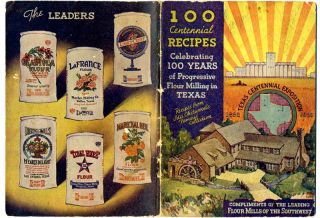 100 Centennial Recipes 100 Years of Progressive Flour Milling Texas 