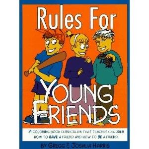 rules for young friends gregg joshua harris a coloring book curriculum 