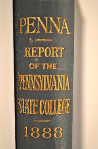 Report of the Pennsylvania State College for 1888 PENN STATE 