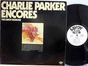 Charlie Parker Encores The Savoy Sessions LP 1977 Promo