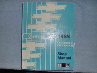 85 Chevrolet Celebrity Citation Factory Shop Manual